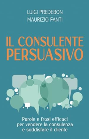 Il Consulente Persuasivo - Intervista a Luigi Predebon